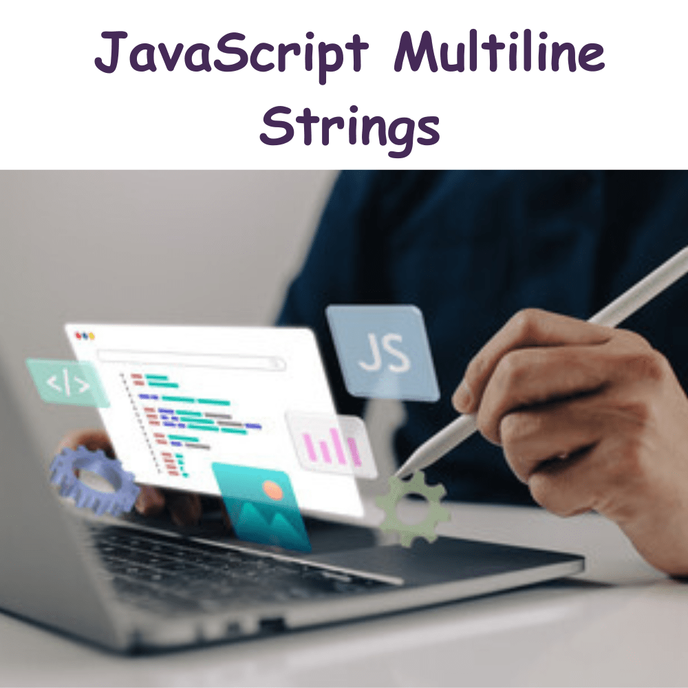 JavaScript Multiline Strings