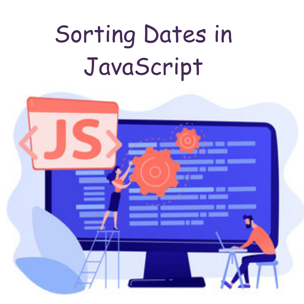 Sorting Dates in JavaScript