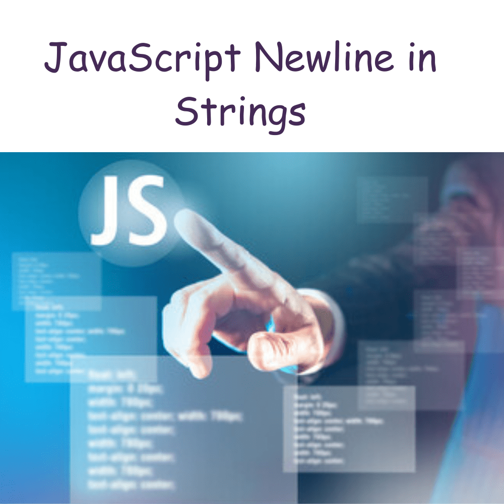 JavaScript Newline in Strings